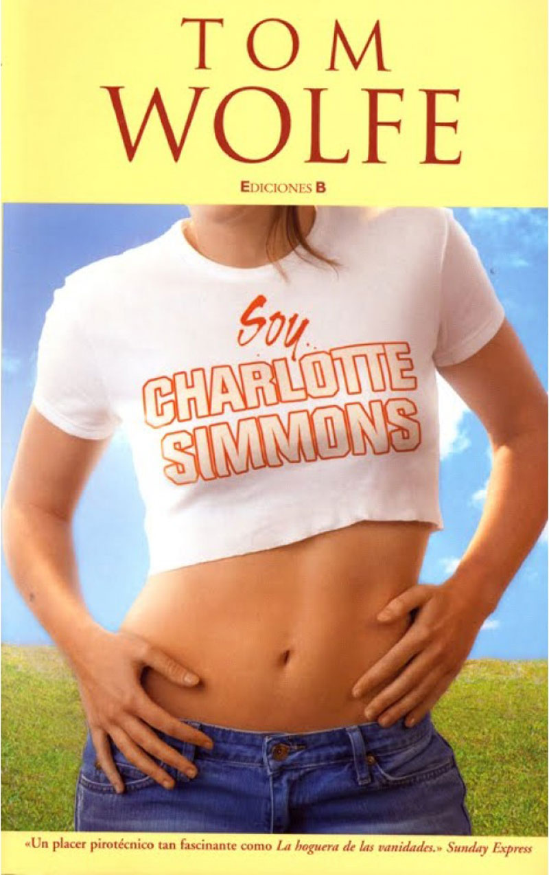 Portada de la novela Soy Charlotte Simmons, de Tom Wolfe