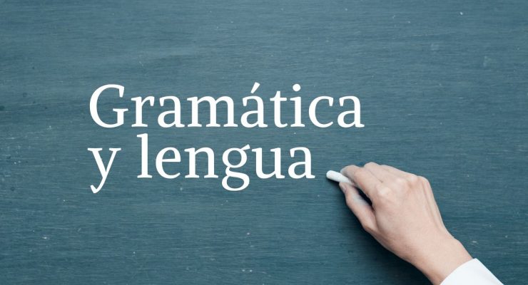 Gramática y lengua