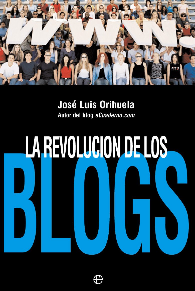 Portada del libro La revolución de los blogs, de José Luis Orihuela