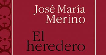 El heredero, de José María Merino